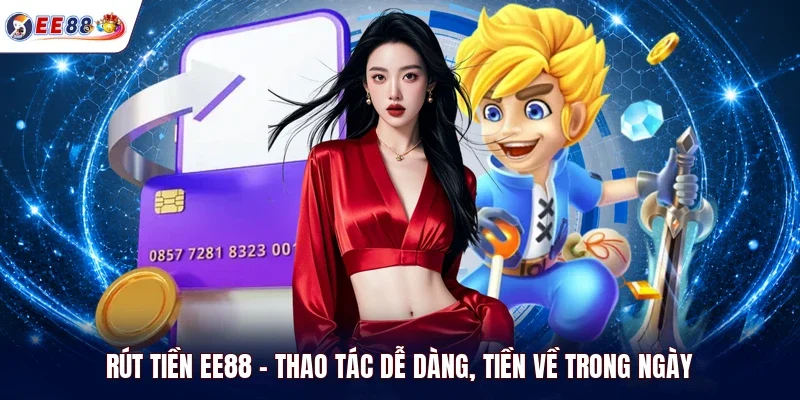 Rút tiền EE88
