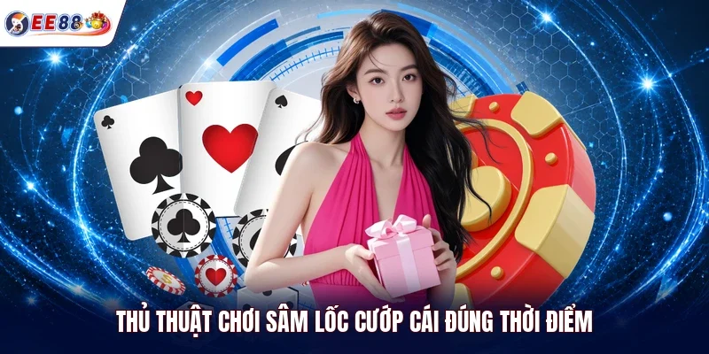thủ thuật chơi sâm lốc